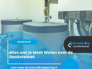 Alles wat je Moet Weten over de Gasketelwet