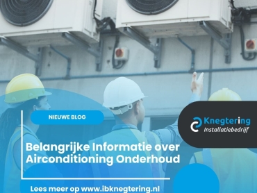 Belangrijke Informatie over Airconditioning Onderhoud